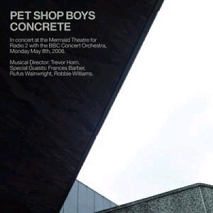 Pet Shop Boys / Concrete: In Concert at the Mermaid Theatre (2CD)