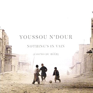 Youssou N&#039;Dour / Nothing&#039;s In Vain (Coono Du Reer) (미개봉)