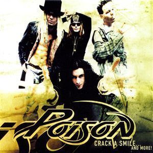 Poison / Crack A Smile...And More! (미개봉)