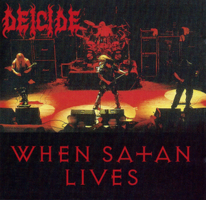 Deicide / When Satan Lives (미개봉)