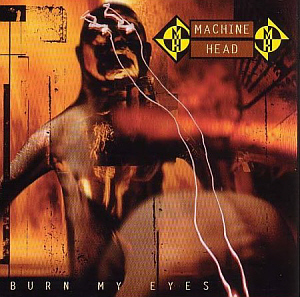 Machine Head / Burn My Eyes (미개봉)