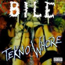 Bile / Teknowhore