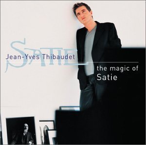 Jean-Yves Thibaudet / The Magic Of Satie