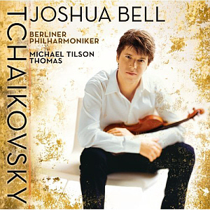 Joshua Bell / Michael Tilson Thomas / Tchaikovsky: Violin Concerto Op.35, Serenade Melancolique Op.26, Meditation Op.42-1
