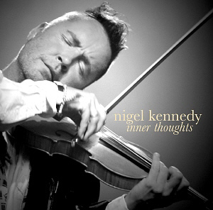 Nigel Kennedy / Inner Thoughts