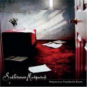 Subterranean Masquerade / Temporary Psychotic State (EP)