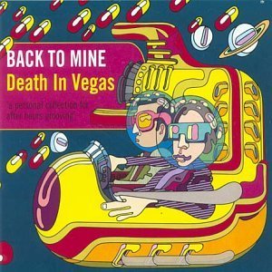 Death In Vegas / Back To Mine 