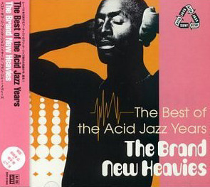 Brand New Heavies / The Best of the Acid Jazz Years