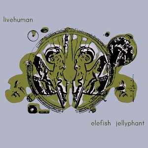 Livehuman / Elefish Jellyphant