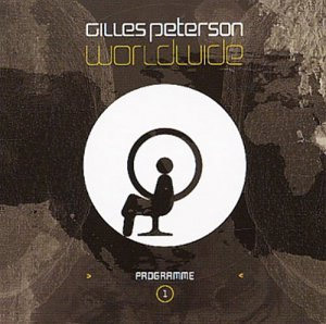 Gilles Peterson / Worldwide V.1: Compiled by Gilles Peterson (2CD)