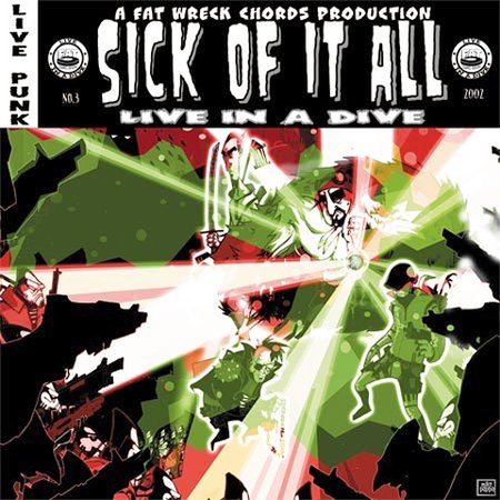 Sick Of It All / Live In A Dive (LIVE)