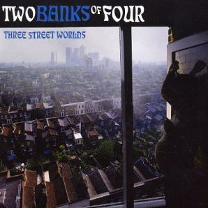 Two Banks of Four / Three Street Worlds (DIGI-PAK)