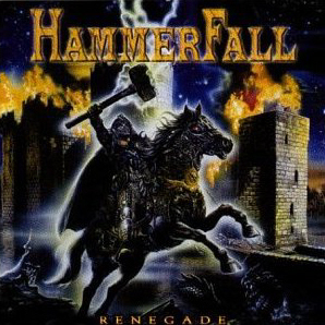 Hammerfall / Renegade
