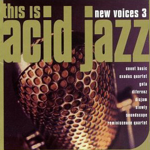 V.A. / This Is Acid Jazz: New Voices, Vol. 3