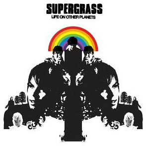 Supergrass / Life On Other Planets
