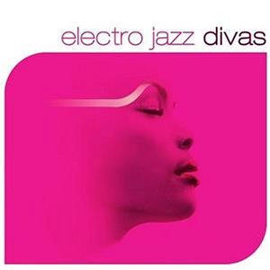 V.A. / Electro Jazz Divas