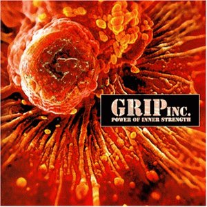 Grip Inc. / Power Of Inner Strength