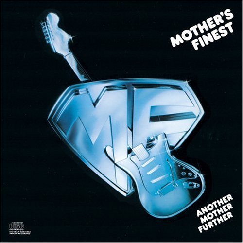 Mother&#039;s Finest / Another Mother Further