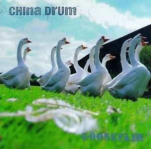 China Drum / Goosefair