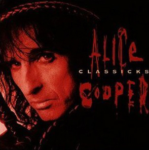 Alice Cooper / Classicks