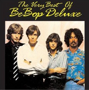 Bebop Deluxe / The Very Best Of Bebop Deluxe