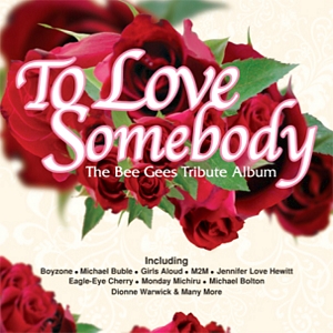 V.A. / To Love Somebody: The Bee Gees Tribute Album (미개봉)