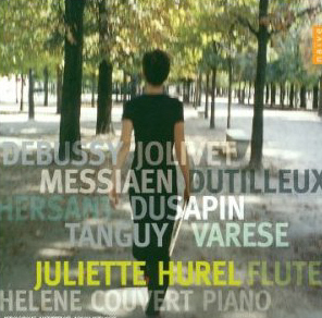 Claude Debussy, Edgard Varese, Henri Dutilleux, and Andre Jolivet / Debussy, Varese, Dutilleux, Jolivet, Messiaen, Dusapin: French Works for Flute