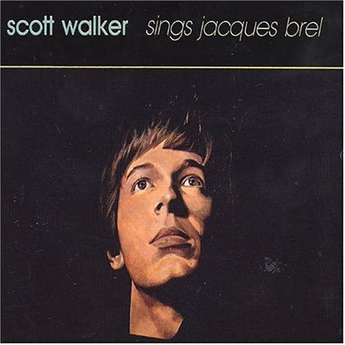 Scott Walker / Sings Jacques Brel