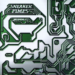 Sneaker Pimps / Becoming X