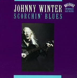 Johnny Winter / Scorchin&#039; Blues