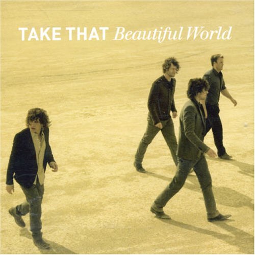 Take That / Beautiful World