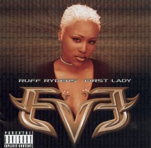 Eve / Ruff Ryder&#039;s First Lady