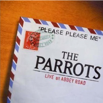 Parrots / Please Please Me: Live At Abbey Road