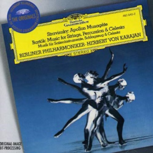 Herbert Von Karajan / Stravinsky: Apollon Musagete &amp; Bartok : Music for Strings, Percussion and Celesta