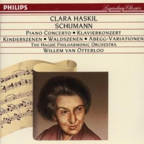Clara Haskil / Schumann: Piano Concerto Op.54, Kinderszenen Op.15, Waldszenen Op.82, Variations on the Name Abegg Op.1
