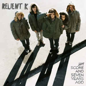 Relient K / Five Score &amp; Seven Years Ago