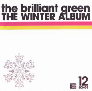 The Brilliant Green (더 브릴리언트 그린) / The Winter Album