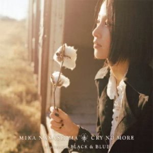 Nakashima Mika (나카시마 미카) / Cry No More (SINGLE)