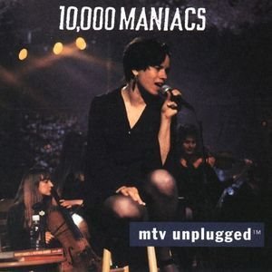 10000 Maniacs / Mtv Unplugged