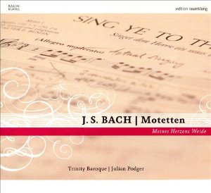 Trinity Baroque, Julian Podger / Bach : Motetten (DIGI-PAK)