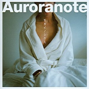 Auroranote (오로라노트) / Sekainoshikumi (세계의 구조) (미개봉)
