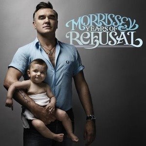 Morrissey / Years Of Refusal