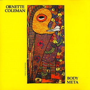 Ornette Coleman / Body Meta