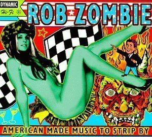Rob Zombie / American Made Music To Strip By (DIGI-PAK, 미개봉)
