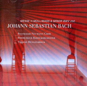 Balthasar-Neumann-Chor, Freiburger Barockorchester, Thomas Hengelbrock / Bach: Messe H-Moll / Mass B Minor BWV 232 (2CD)