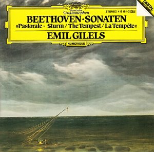 Emil Gilels / Beethoven: Sonaten &quot;Pastorale, Sturm&quot;