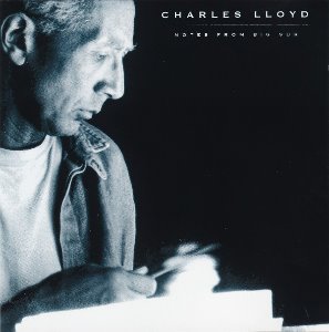 Charles Lloyd / Notes From Big Sur