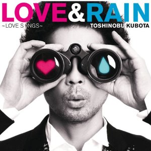 Toshinobu Kubota / Love &amp; Rain ~Love Song~ (홍보용)