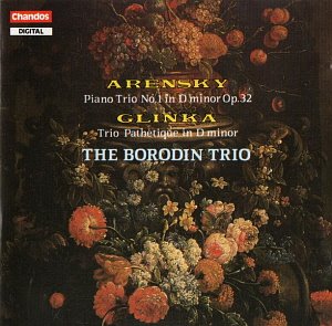 Borodin Trio / Arensky, Glinka: Piano Trios