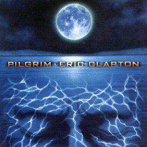 Eric Clapton / Pilgrim (홍보용)